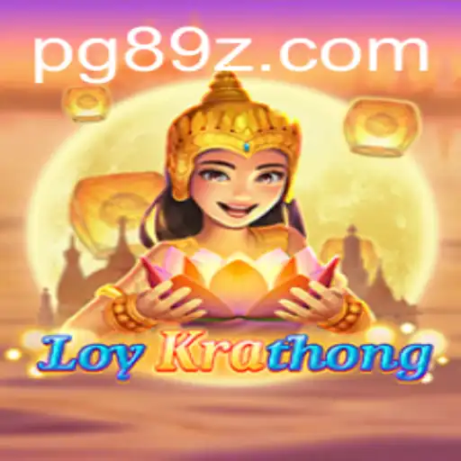 LoyKrathong: Uma Imersão no Fascinante Mundo de 89Z.COM