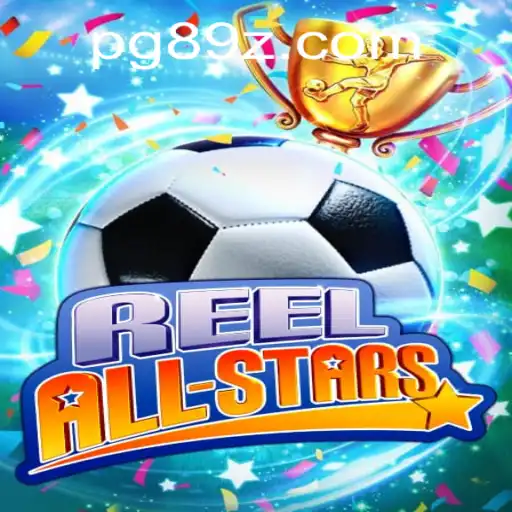 Explorando ‘ReelAllStars’: Uma Nova Experiência de Jogo com 89Z.COM